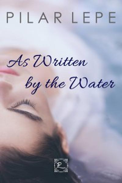 As Written by the Water