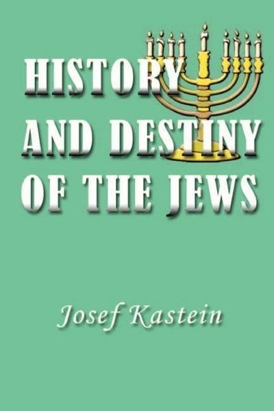 History and Destiny of the Jews