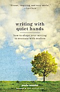 Writing With Quiet Hands