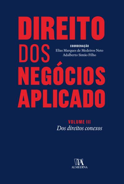 Direito dos Negócios Aplicado - Volume III