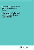 Über eine einfache und sichere Methode des Steinschnittes