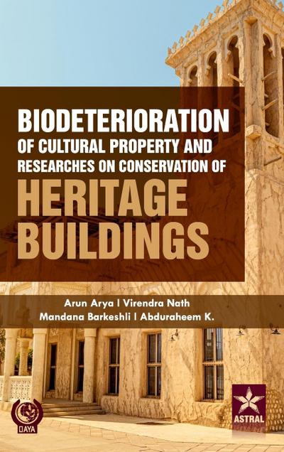 Biodeterioration of Cultural Property and Researches on Conservation of Heritage Buildings