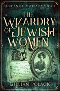 The Wizardry of Jewish Women