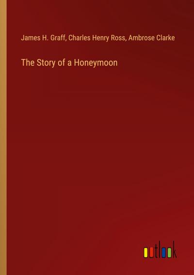 The Story of a Honeymoon