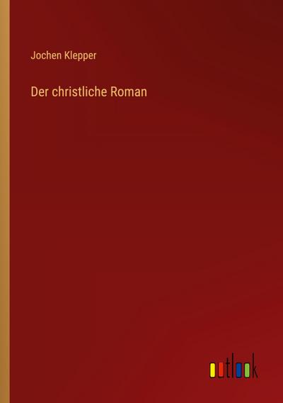 Der christliche Roman