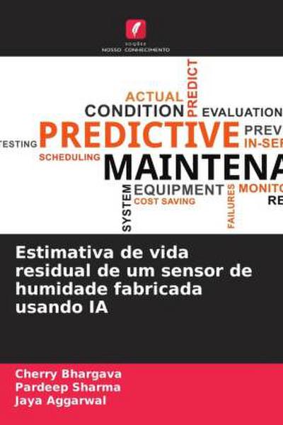 Estimativa de vida residual de um sensor de humidade fabricada usando IA