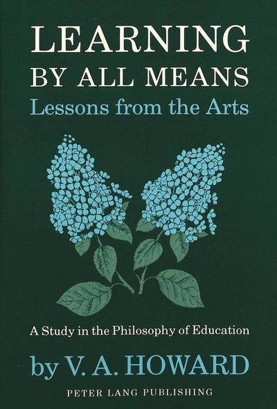 Victoria, C: Learning By All Means-Lessons from the Arts