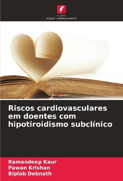 Riscos cardiovasculares em doentes com hipotiroidismo subclínico
