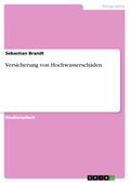 Versicherung von Hochwasserschäden