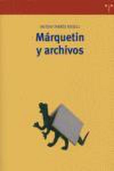 Márquetin y archivos : propuestas para una aplicación del márquetin en los archivos