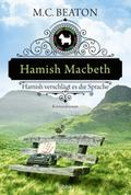 Hamish Macbeth verschlägt es die Sprache