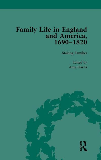 Family Life in England and America, 1690-1820, vol 2