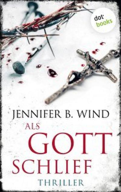 Als Gott schlief