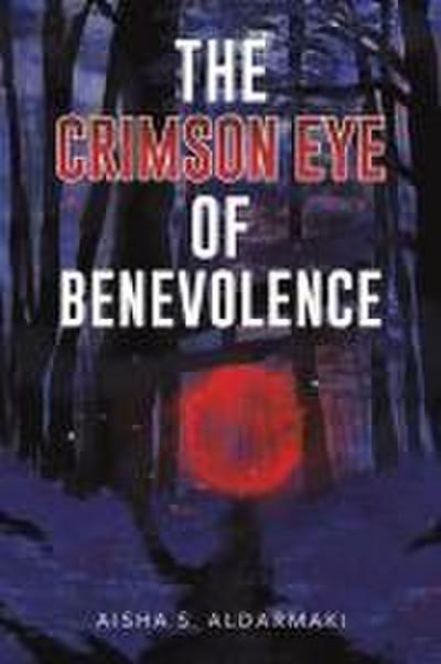 The Crimson Eye of Benevolence