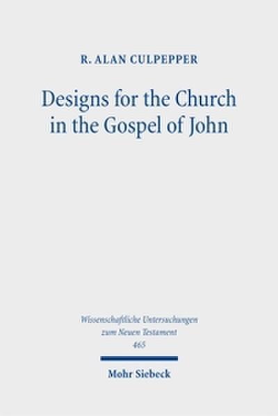 Designs for the Church in the Gospel of John