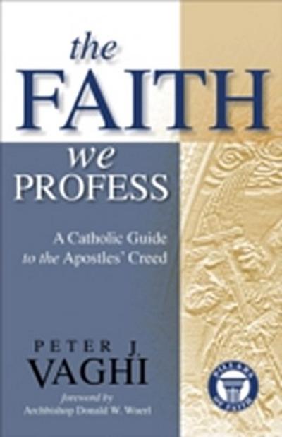 Faith We Profess
