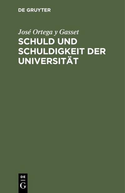 Schuld und Schuldigkeit der Universität