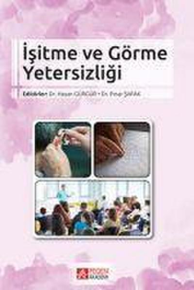 Isitme ve Görme Yetersizligi