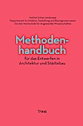 Methodenhandbuch für das Entwerfen in Architektur und Städtebau