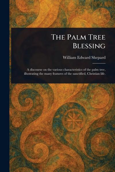 The Palm Tree Blessing