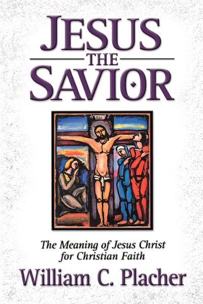 Jesus the Savior - Placher
