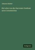 Die Lehre von der Successio Graduum unter Intestat