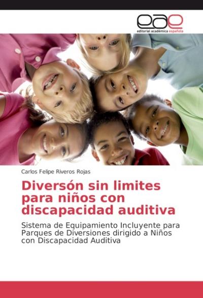 Diversón sin limites para niños con discapacidad auditiva
