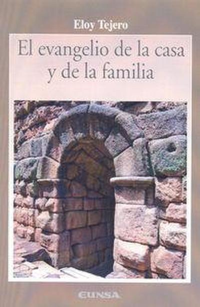 El Evangelio de la casa y de la familia