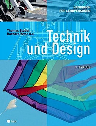 Technik und Design - Handbuch für Lehrpersonen. 1.Zyklus