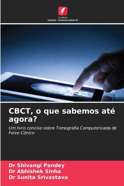 CBCT, o que sabemos até agora?