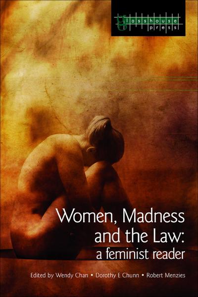 Women, Madness and the Law