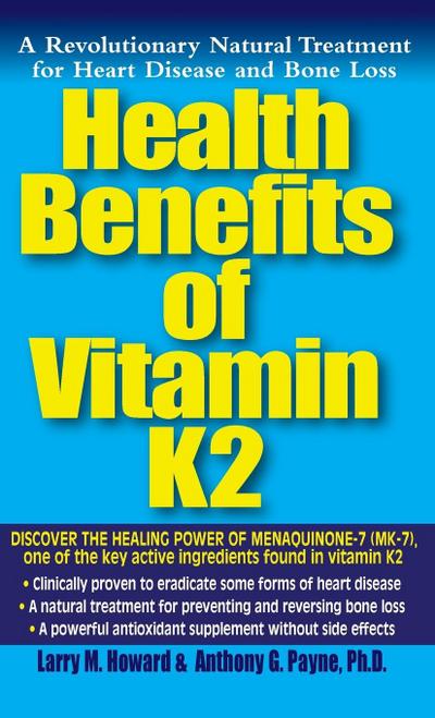 Health Benefits of Vitamin K2