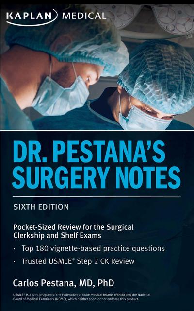 Dr. Pestana’s Surgery Notes: Pocket-Sized Review for the Surgical Clerkship and Shelf Exams (USMLE Prep)