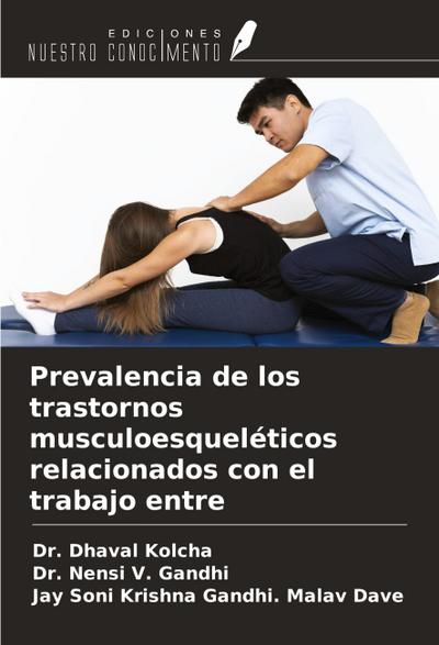 Prevalencia de los trastornos musculoesqueléticos relacionados con el trabajo entre