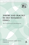 Theory and Practice in Old Testament Ethics