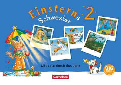 Einsterns Schwester - Sprache und Lesen 2. Schuljahr - Gemeinsam mit Lola Jahreszeiten erleben und Feste feiern