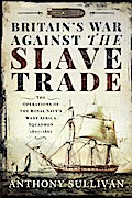 Britain’s War Against the Slave Trade