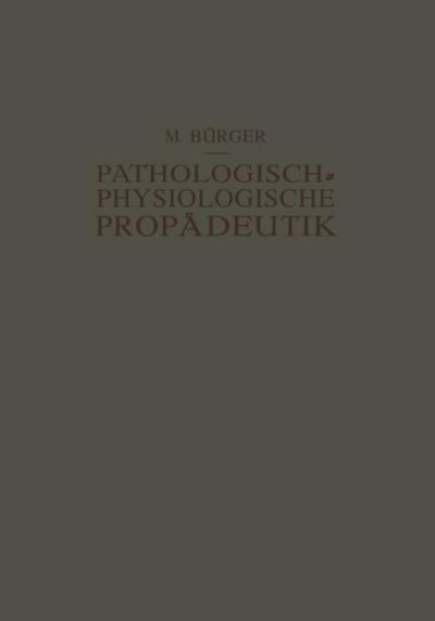 Pathologisch-Physiologische Propädeutik