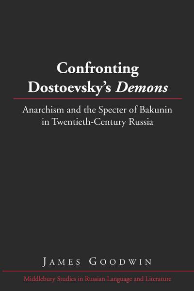 Confronting Dostoevsky’s Demons