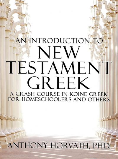 An Introduction to New Testament Greek