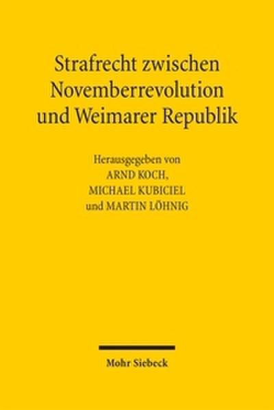 Strafrecht zwischen Novemberrevolution und Weimarer Republik