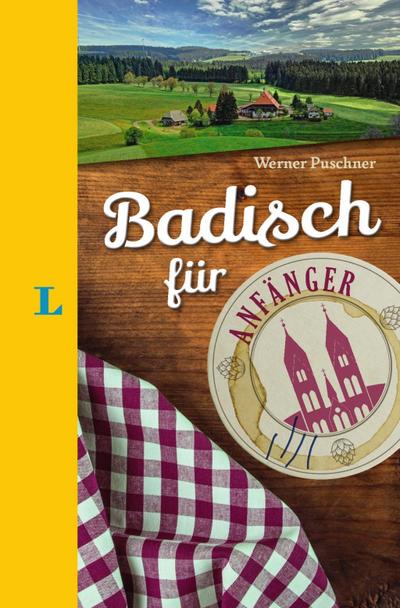 Langenscheidt Badisch für Anfänger - Der humorvolle Sprachführer für Badisch-Fans
