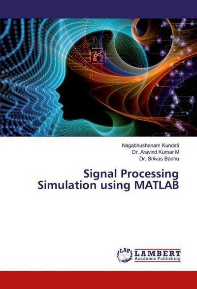 Signal Processing Simulation using MATLAB