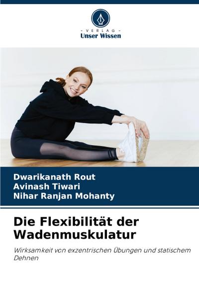 Die Flexibilität der Wadenmuskulatur