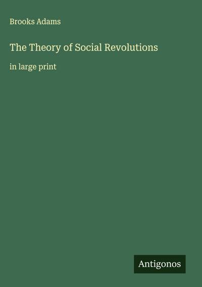 The Theory of Social Revolutions