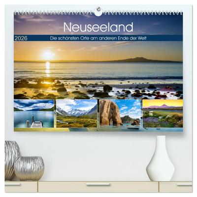 Neuseeland - Die schönsten Orte am anderen Ende der Welt (hochwertiger Premium Wandkalender 2026 DIN A2 quer), Kunstdruck in Hochglanz