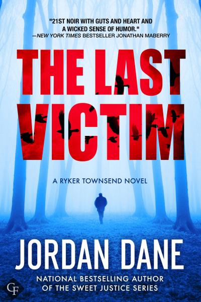 The Last Victim (Ryker Townsend FBI Profiler Series, #1)