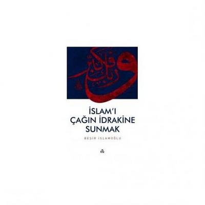Islami Cagin Idrakine Sunmak