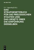 Das Strafgesetzbuch für die Preußischen Staaten un