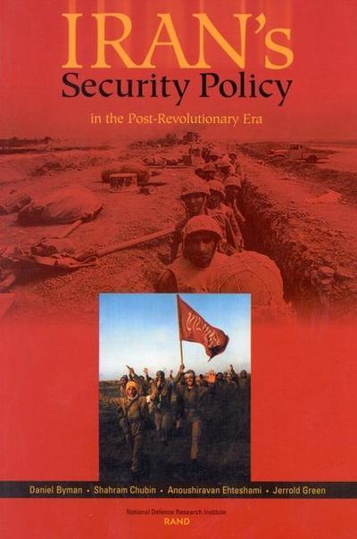 Irans’s Security Policy in the Post-Revolutionary Era